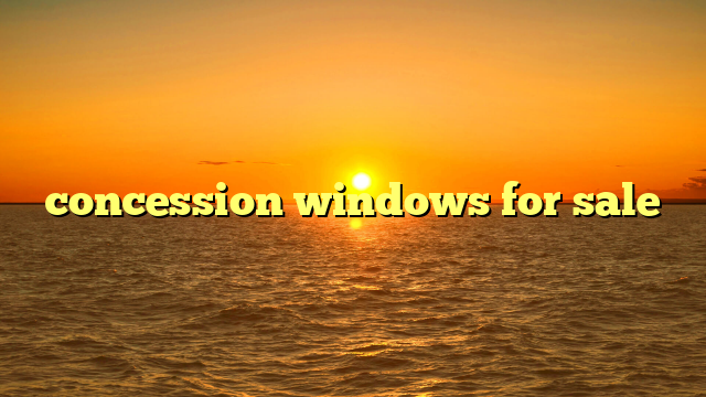 concession windows for sale
