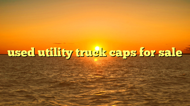used utility truck caps for sale