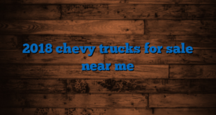 2018 chevy trucks for sale near me