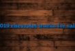2019 chevrolet trucks for sale