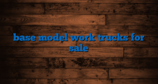 base model work trucks for sale