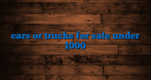 cars or trucks for sale under 1000