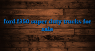 ford f350 super duty trucks for sale