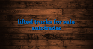 lifted trucks for sale autotrader