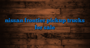 nissan frontier pickup trucks for sale