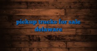 pickup trucks for sale delaware