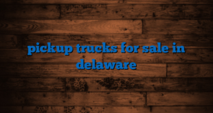 pickup trucks for sale in delaware