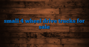 small 4 wheel drive trucks for sale
