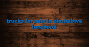 trucks for sale in zimbabwe facebook