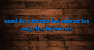used box trucks for sale in los angeles by owner