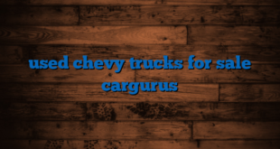 used chevy trucks for sale cargurus