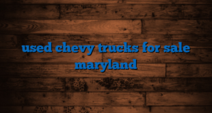 used chevy trucks for sale maryland