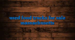 used food trucks for sale massachusetts