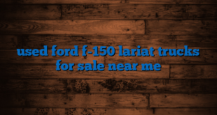 used ford f-150 lariat trucks for sale near me
