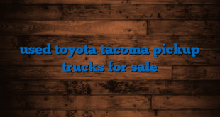 used toyota tacoma pickup trucks for sale