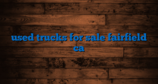 used trucks for sale fairfield ca