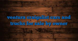 ventura craigslist cars and trucks for sale by owner